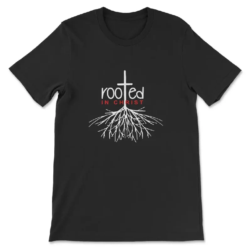 Rooted In Christ T-shirt