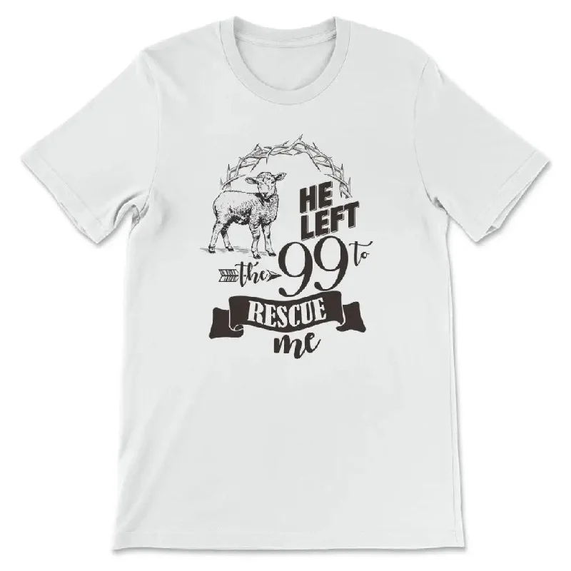 he-left-the-99-to-rescue-me-women-s-t-shirt